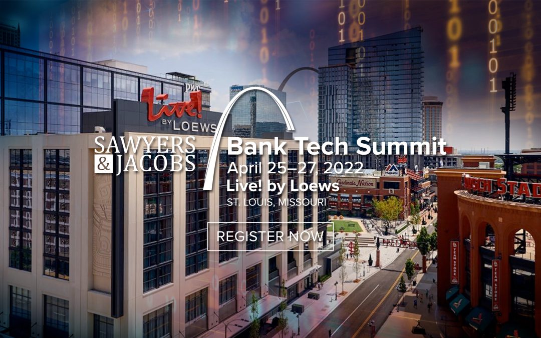 Reminder – Bank Tech Summit Early Registration Discount Ends Tomorrow!