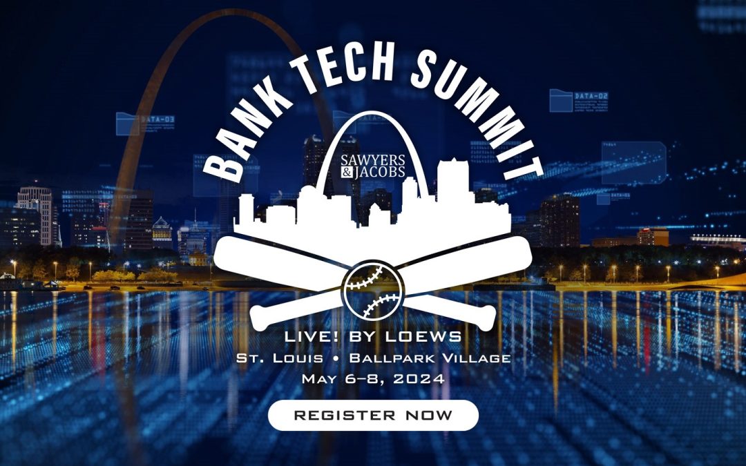 Bank Tech Summit Early Registration Is Open!