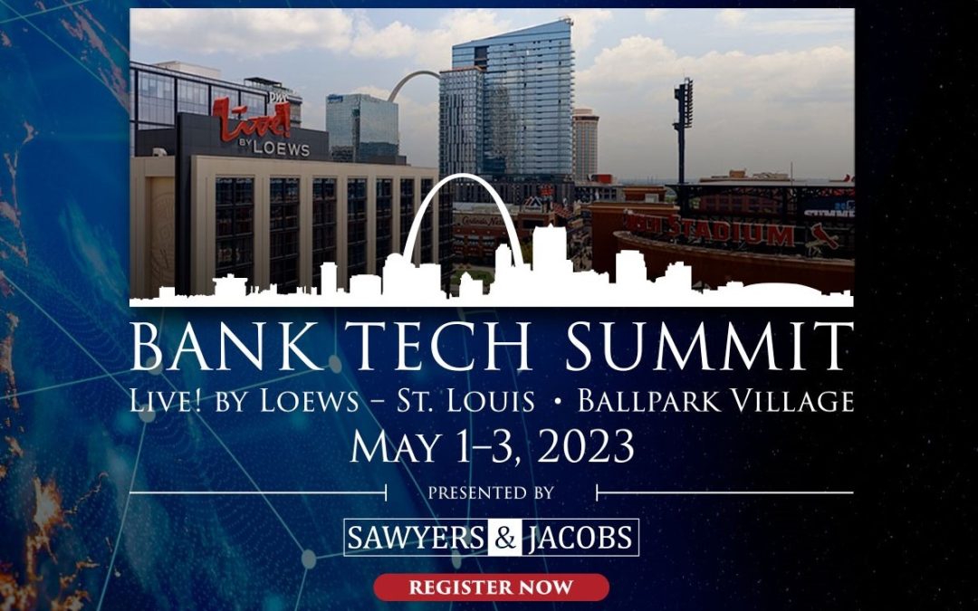 Bank Tech Summit Early Registration Discount Ends Friday!