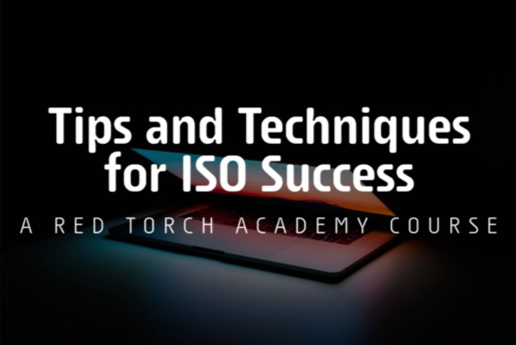 Tips and Techniques for ISO Success