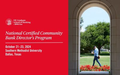 Join Us for SWGSB’s National Certified Community Bank Director’s Program